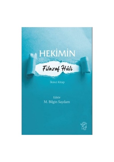 Hekimlerin Felsefi Yaklaşımları Üzerine Kapsamlı Bir Çalışma