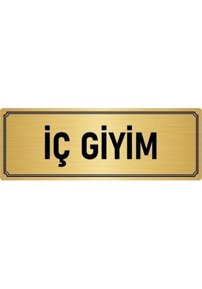 Metal Yönlendirme Levhası, Departman Kapı Isimliği Iç Giyim 5x20 Cm Altın Renk