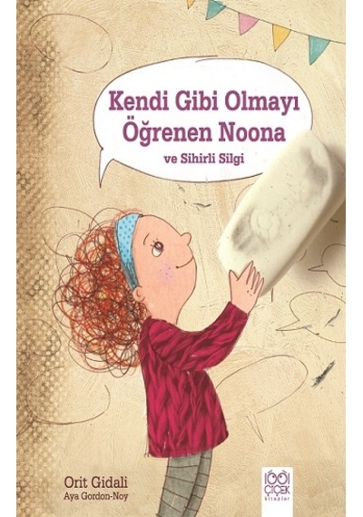 Kendi Gibi Olmayı Öğrenen Noona ve Sihirli Silgi
