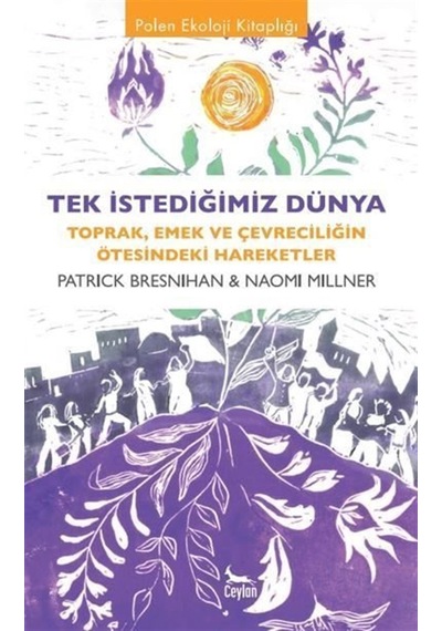 Tek İstediğimiz Dünya / Naomi Millner