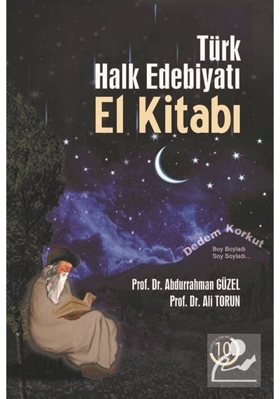 Türk Halk Edebiyatı El Kitabı - Abdurrahman Güzel -  Ali Torun - Akçağ Yayınları