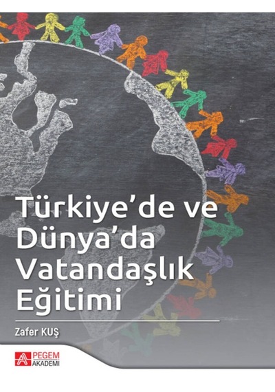 Türkiye'de ve Dünya'da Vatandaşlık Eğitimi - Pegem Akademi Yayıncılık