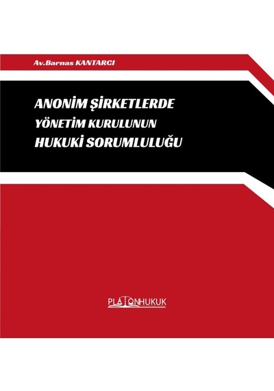 Anonim Şirketlerde Yönetim Kurulunun Hukuki Sorumluluğu