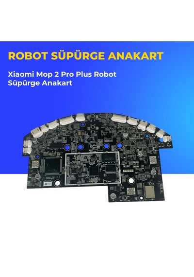 Xiaomi Mop 2 Pro Plus Robot Süpürge Anakart