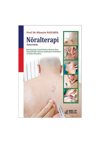 Nöralterapi 3. baskı Nörofizyoloji, Temel Sistem, Bozucu Alan,...