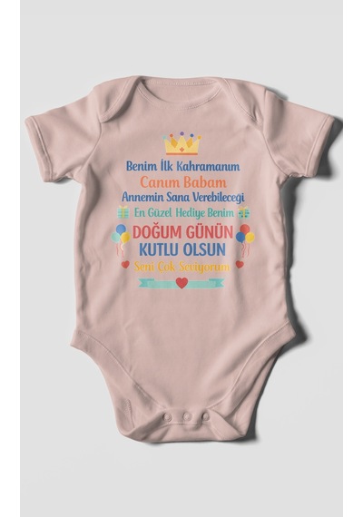 Morivokids Canım Babam Doğum Günün Kutlu Olsun Kısa Kollu Bebek Body %100 Pamuk Pastel Pembe