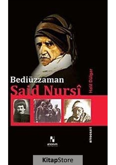 Bediüzzaman Said Nursi / Halil Dülgar