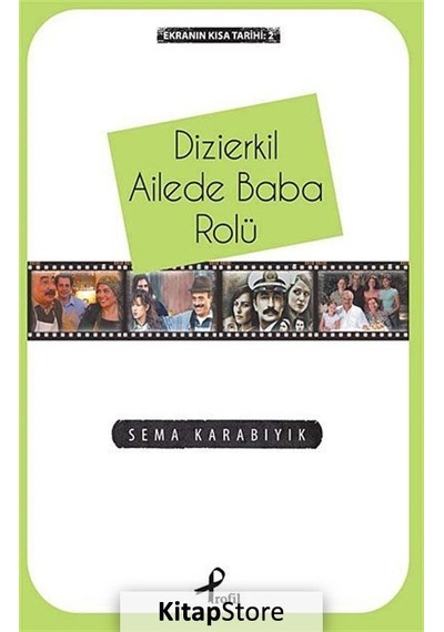 Dizierkil Ailede Baba Rolü - Sema Karabıyık - Profil Kitap