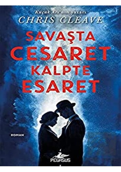 Savaşta Cesaret Kalpte Esaret Pegasus Yayınları - Pegasus Yayınları