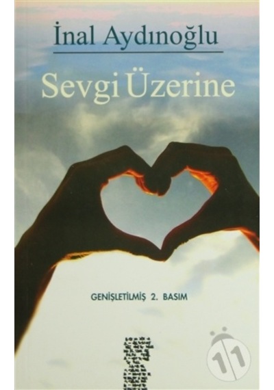 Sevgi Üzerine - İnal Aydınoğlu - Chiviyazıları Yayınevi