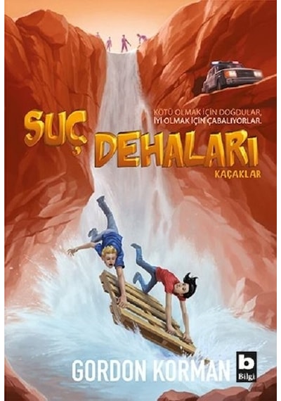 Suç Dehaları-Kaçaklar - Gordon Korman - Bilgi Yayınevi