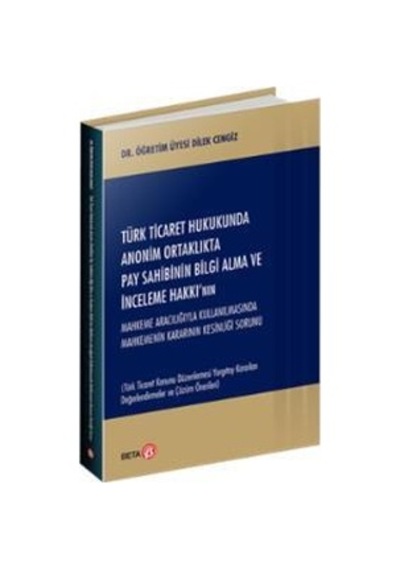Türk Ticaret Hukukunda Anonim Ortaklıkta Pay Sahibinin Bilgi Alma