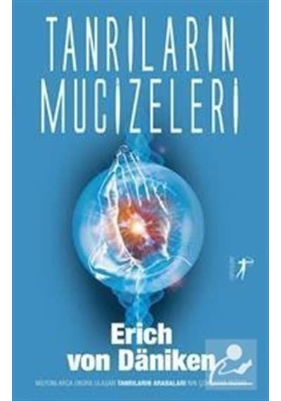 Tanrıların Mucizeleri / Erich von Daniken 9786053045021
