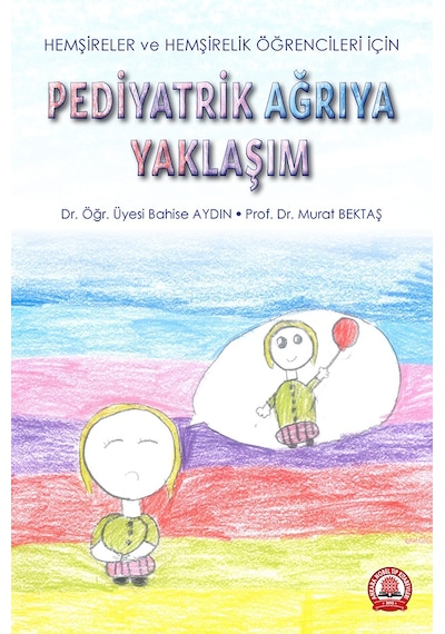 Pediyatrik Ağrıya Yaklaşım