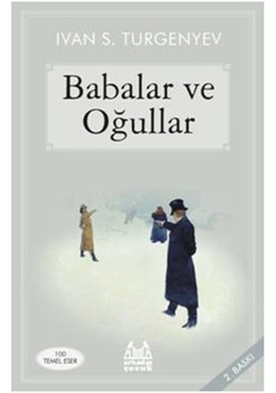 Babalar ve Oğullar - Ivan Sergeyeviç Turgenyev - Arkadaş Yayıncılık