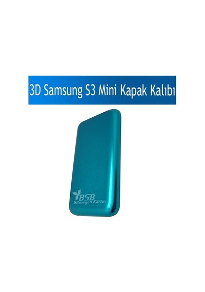 3D Samsung Uyumlu S3 Mini Kapak Baskı Kalıbı