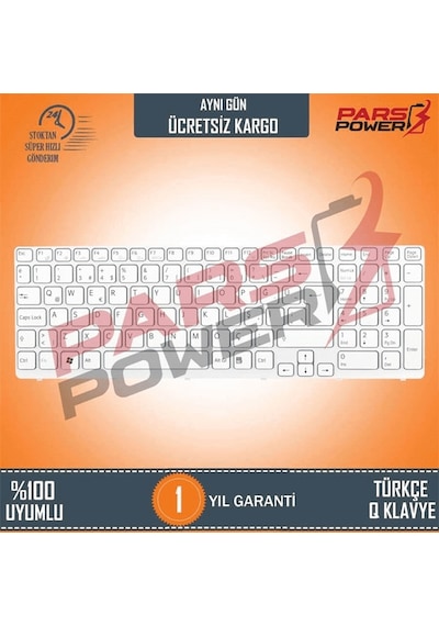 Sony Uyumlu Vaio SVE1512U1E, SVE1512W1E, SVE1512W1R Notebook Klavye (Beyaz TR) (Pars Power) Beyaz 438107