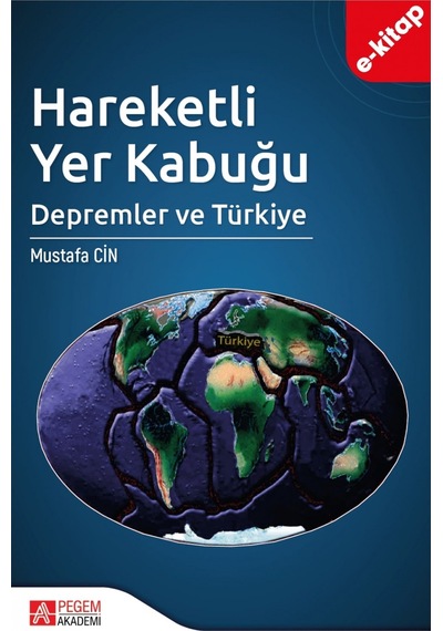 Hareketli Yer Kabuğu: Depremler Ve Türkiye E-kitap