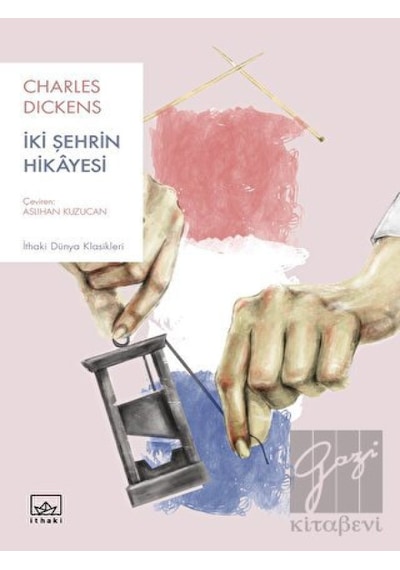 İki Şehrin Hikayesi- İthaki Yayınları