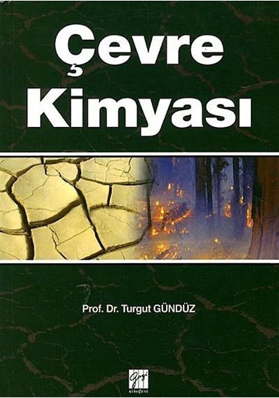 Çevre Kimyası  - Turgut Gündüz  - Gazi Kitabevi