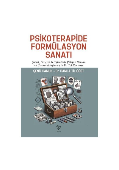 Psikoterapide Formülasyon Sanatı / Dr. Damla Til Öğüt