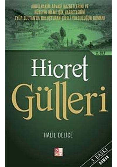 Hicret Gülleri 2. Cilt / Halil Delice