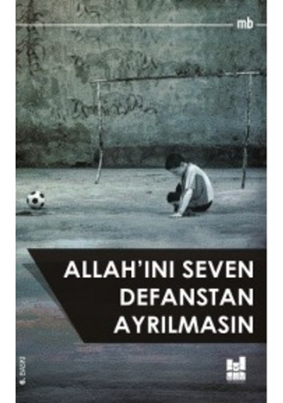 Allah'ını Seven Defanstan Ayrılmasın - MB - MGV Yayınları