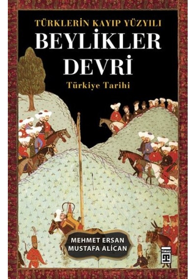 Türklerin Kayıp Yüzyılı Beylikler Devri - Qhdh-815149