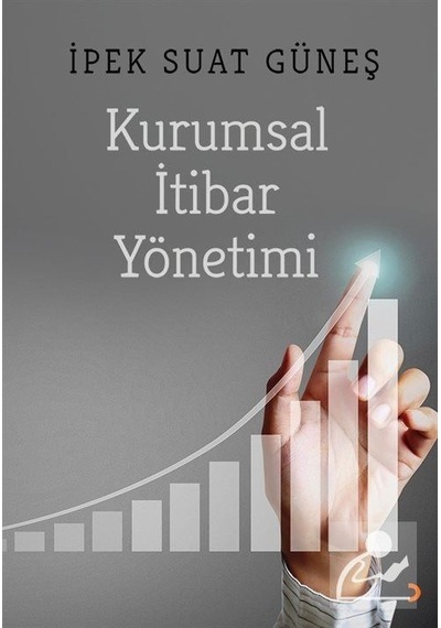 Kurumsal İtibar Yönetimi - İpek Suat Güneş - Cinius