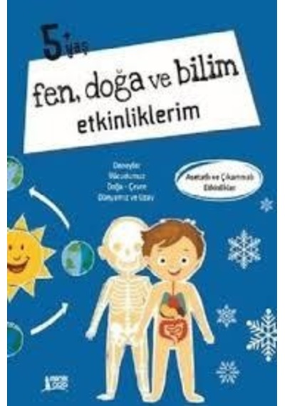 Fen Doğa ve Bilim Etkinlikleri 5 Yaş - Minik Ada Yayınları
