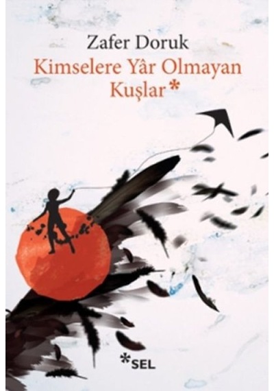 Kimselere Yar Olmayan Kuşlar - Kyut-763152