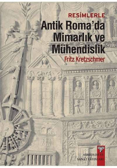 Resimlerle Antik Roma'da Mimarlık Ve Mühendislik Sku: Mırstk4dc8e816f1