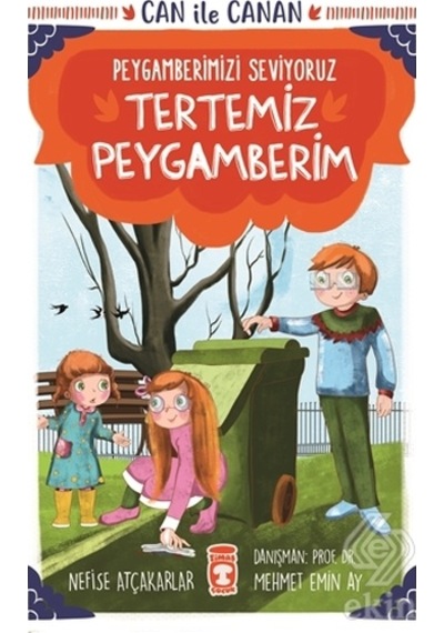 Tertemiz Peygamberim-Can ile Canan-Peygamberimizi Seviyoruz - Nefise Atçakarlar - Timaş Çocuk