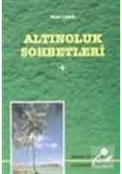 Altınoluk Sohbetleri 4 / Sadık Dana
