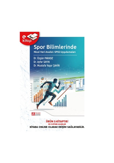 Spor Bilimlerinde Nicel Veri Analizi: Spss Uygulamaları E-kitap