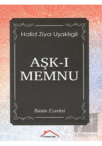 Aşk-ı Memnu Kırmızı Çatı Yayınları - Kırmızı Çatı Yayınları