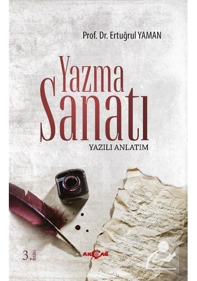 Yazma Sanatı - Ertuğrul Yaman - Akçağ Yayınları