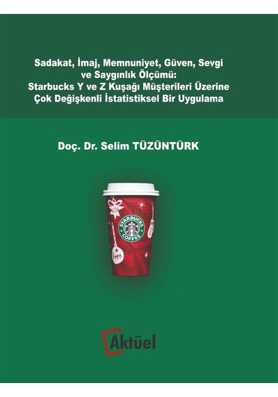 Starbucks Y ve Z Kuşağı Müşterileri Üzerine Çok Değişkenli İstati