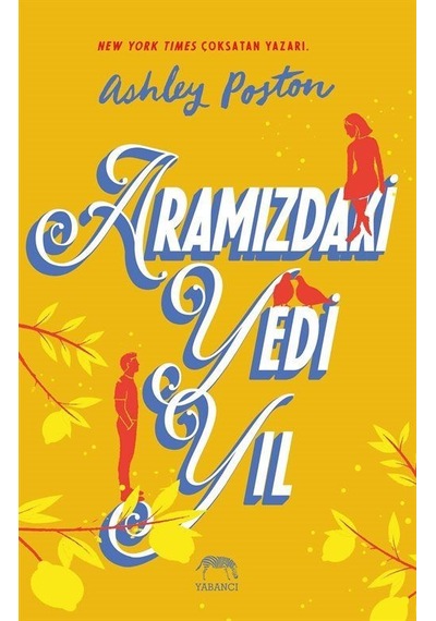 Aramızdaki Yedi Yıl / Ashley Poston