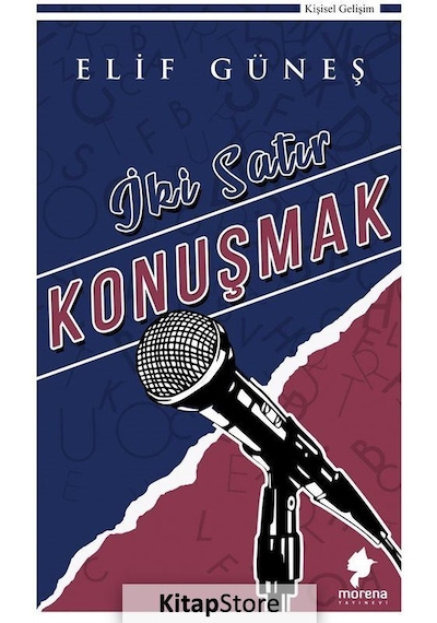 İki Satır Konuşmak - Elif Güneş - Morena Yayınevi