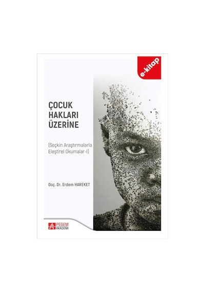 Çocuk Hakları Üzerine Seçkin Araştırmalarla Eleştirle Okumalar-ı