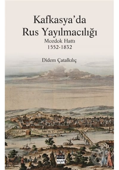 Kafkasya'Da Rus Yayılmacılığı