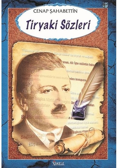 Tiryaki Sözleri-100 Temel Eser - Cenap Şehabeddin - İskele Yayıncılık