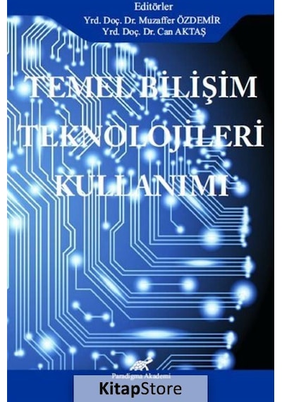 Temel Bilişim Teknolojileri Kullanımı / Can Aktaş