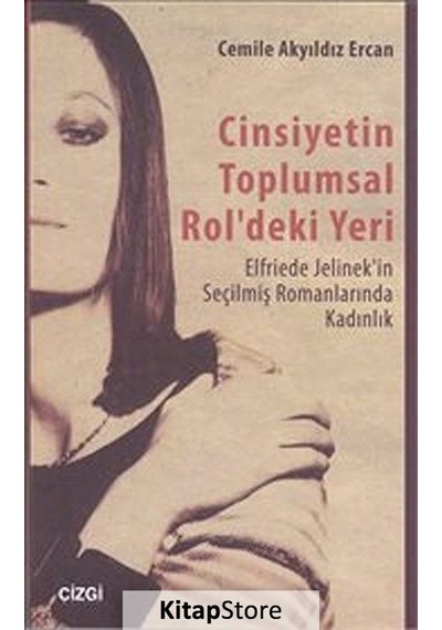 Cinsiyetin Toplumsal Rol'deki Yeri / Cemile Akyıldız Ercan