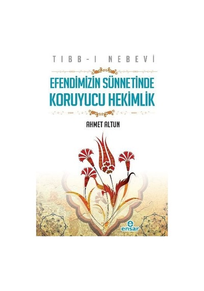 Tıbbı Nebevi Ahmet Altun