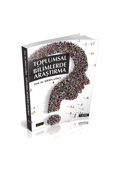 Toplumsal Bilimlerde Araştırma / Prof. Dr. Birsen Gökçe