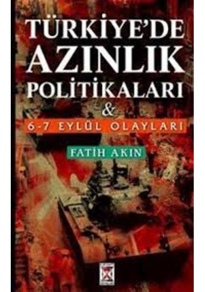 Türkiye'De Azınlık Politikaları Ve 6-7 Eylül Olayları 168781308