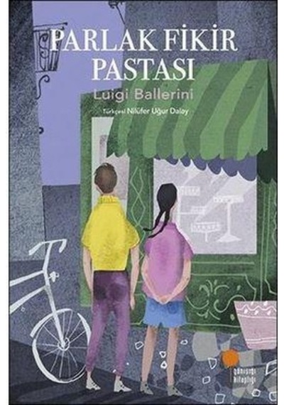 Parlak Fikir Pastası - Luigi Ballerini - Günışığı Kitaplığı