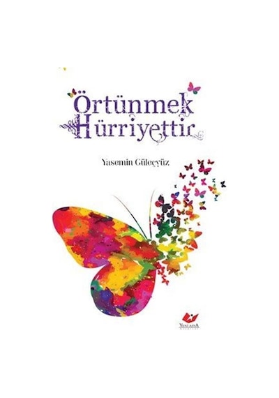 Örtünmek Hürriyettir / Yasemin Güleçyüz